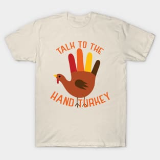 Talk to the Hand Turkey T-Shirt